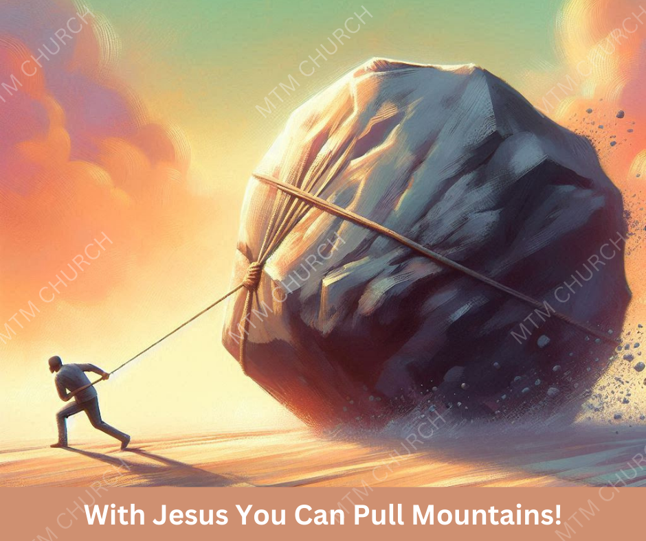 With Jesus You Can Pull Mountains 1